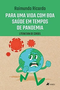 Para uma vida com boa saúde em tempos de pandemia: Literatura de Cordel