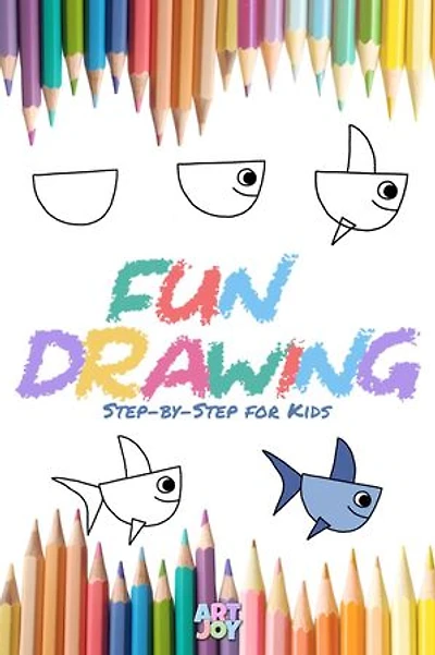FUN DRAWING: Step-by-Step for Kids