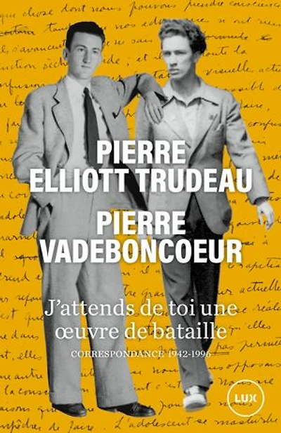 J'attends de toi une oeuvre bataille: correspondance 1942-1996
