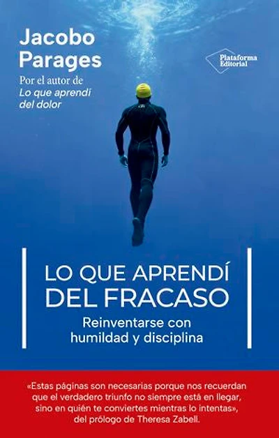 Lo que aprendí del fracaso: Reinventarse con humildad y disciplina