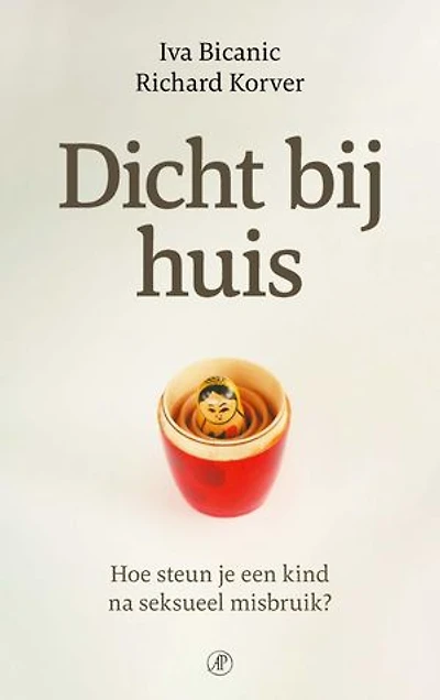 Dicht bij huis: Hoe steun je een kind na seksueel misbruik?