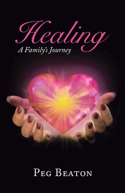 Healing: A Family's Journey