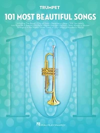 101 Most Beautiful Songs for Trumpet