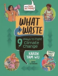 What a Waste: 9 Ways to Fight Climate Change