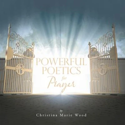 Powerful Poetics for Prayer