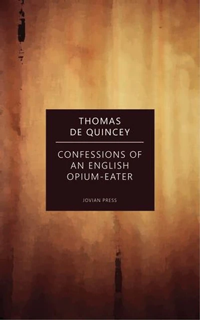 Confessions of an English Opium-Eater
