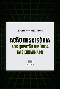 Ação rescisória por questão jurídica não examinada
