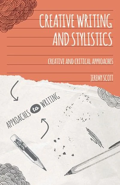 Creative Writing and Stylistics: Critical Approaches