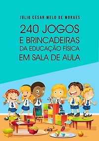 240 Jogos E Brincadeiras