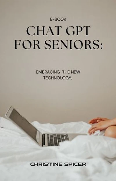 ChatGPT for Seniors: Embracing the New Technology