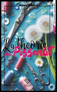 La théorie du pissenlit - Tome 1