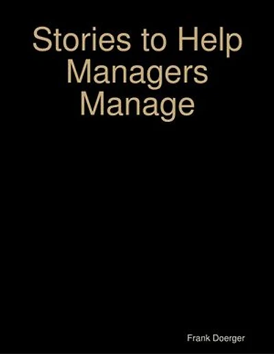 Stories to Help Managers Manage