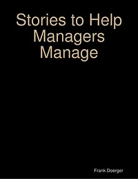 Stories to Help Managers Manage