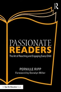 Passionate Readers: The Art Of Reaching And Engaging Every Child