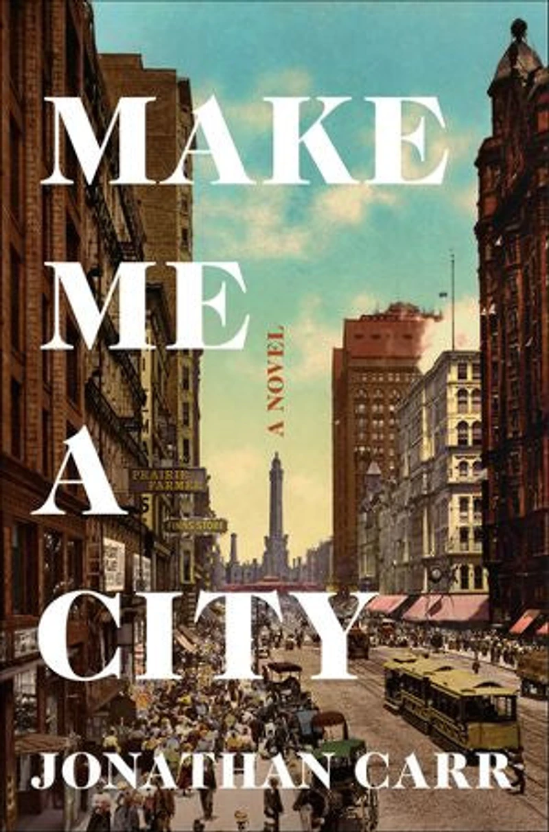 Make Me A City: Novel