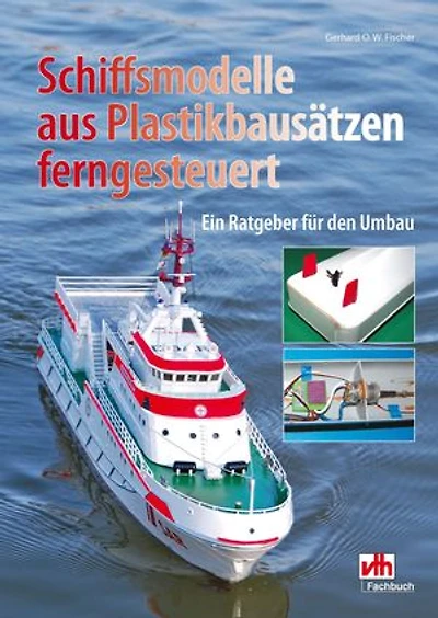 Schiffsmodelle aus Plastikbausätzen ferngesteuert: Ein Ratgeber für den Umbau