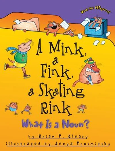 a Mink, Fink, Skating Rink, 20th Anniversary Edition: What Is Noun?