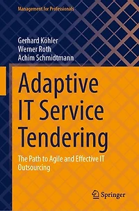 Adaptive IT Service Tendering: The Path to Agile and Effective Outsourcing