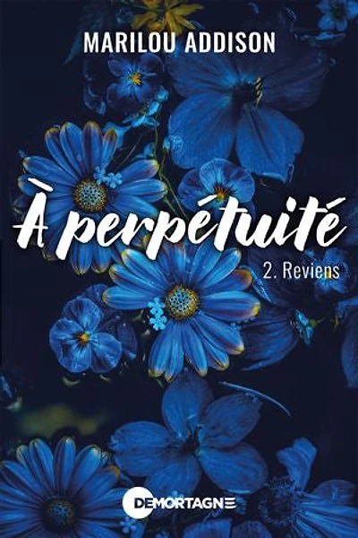 À perpétuité 02 : Reviens