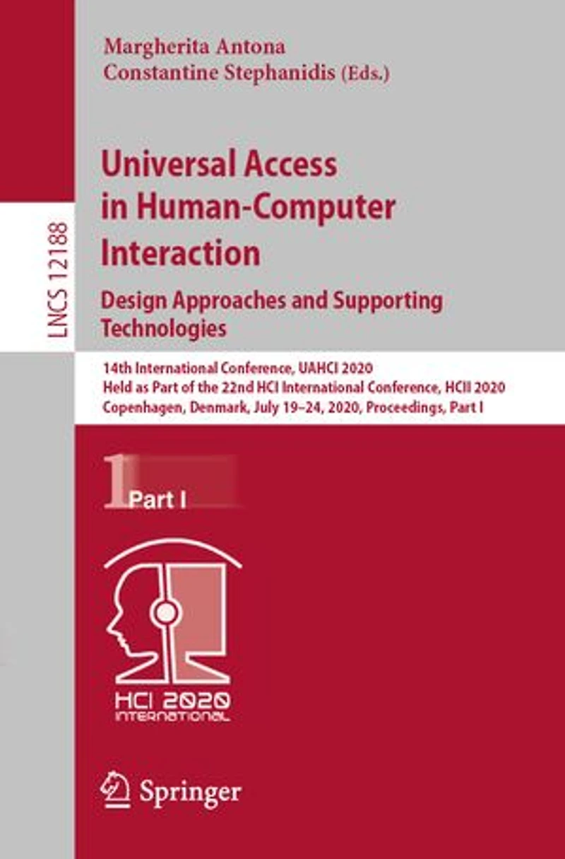 Universal Access Human-Computer Interaction. Design Approaches and Supporting Technologies