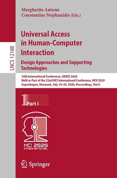 Universal Access Human-Computer Interaction. Design Approaches and Supporting Technologies
