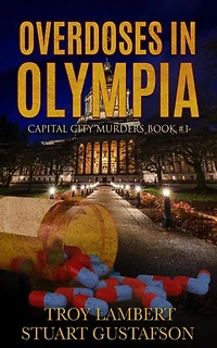 Overdoses in Olympia: Capital City Murders, #1