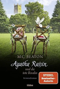 Agatha Raisin und die tote Rivalin: Kriminalroman