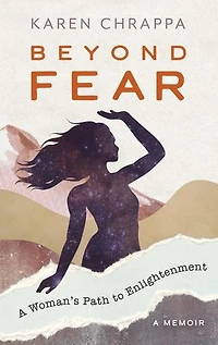 Beyond Fear: A Woman's Path to Enlightenment