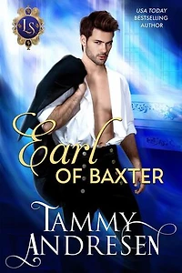 Earl of Baxter: Lords of Scandal, #8