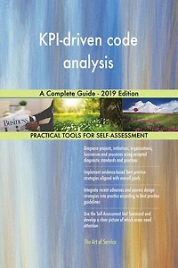 KPI-driven code analysis A Complete Guide - 2019 Edition