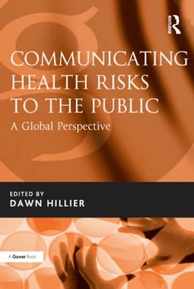 Communicating Health Risks to the Public: A Global Perspective