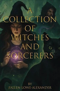 A Collection of Witches and Sorcerers