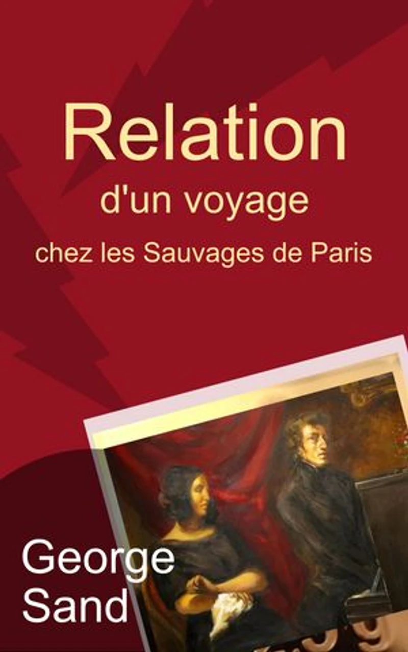 Relation d’un voyage chez les Sauvages de Paris