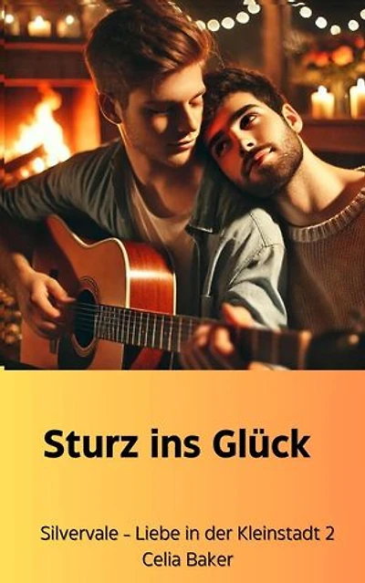 Sturz ins Glück: Liebe in der Kleinstadt, #2