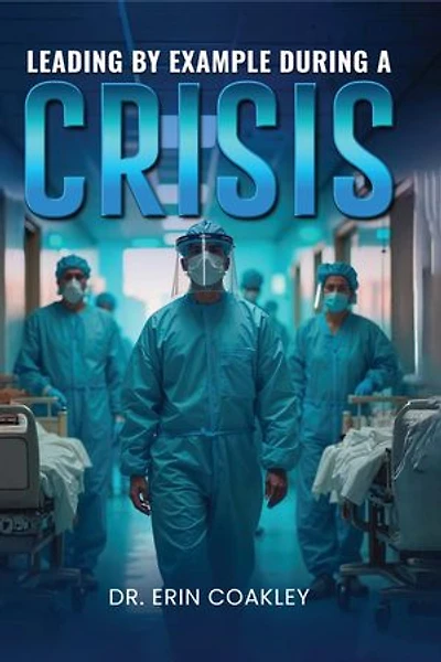 Leading By Example During a Crisis