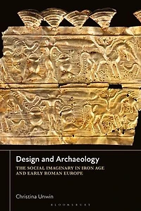 Design and Archaeology: The Social Imaginary Iron Age Early Roman Europe