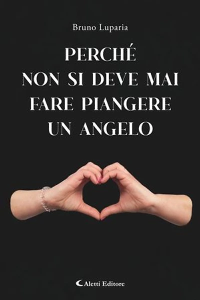 Perché non bisogna mai fare piangere un angelo