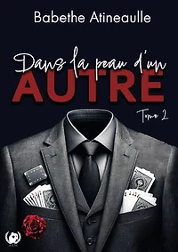 Dans la peau d'un autre - Tome 2