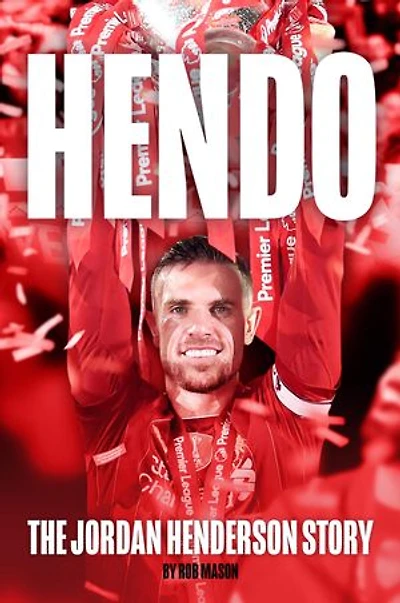 Hendo: The Jordan Henderson Story
