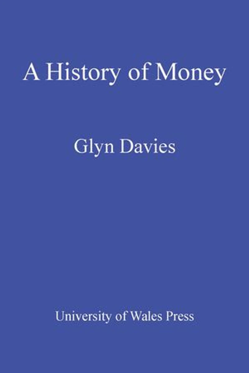 A History of Money: Fourth Edition