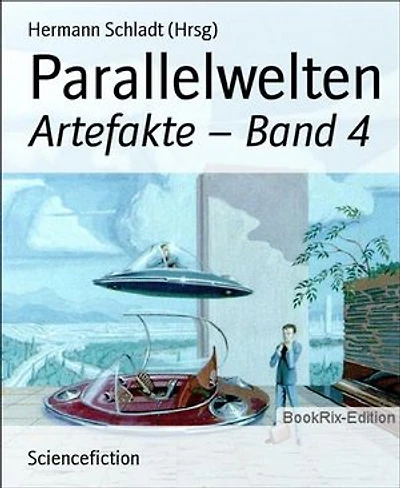 Parallelwelten: Artefakte – Band 4