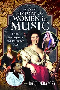 A History of Women Music From Antiquity to Present Day