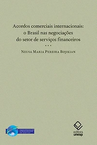 Acordos comerciais internacionais: O Brasil nas negociações do setor de serviços financeiros