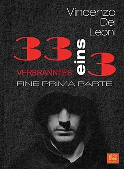 33 eins 3 Verbranntes - Fine prima parte: 3 Langueges: German, Italian, English