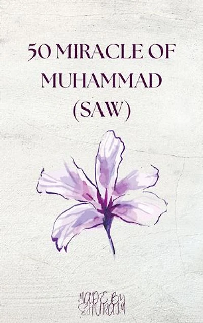 50 Miracles Of Muhammad saw