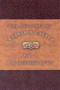 The Journals of George Q. Cannon