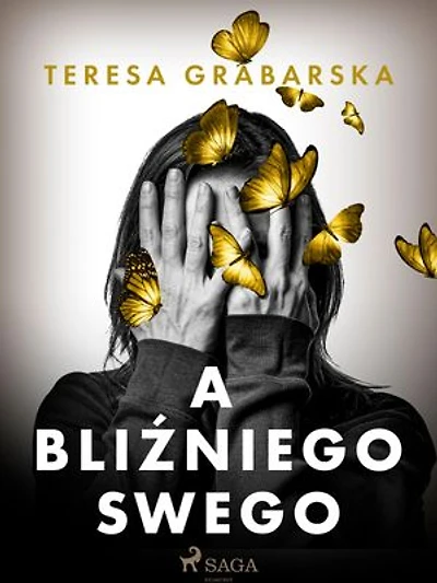A bliźniego swego
