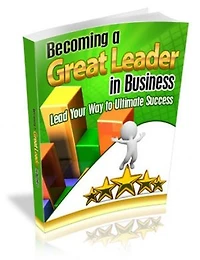 Becoming a great leader in business