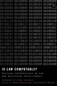 Is Law Computable?: Critical Perspectives On And Artificial Intelligence