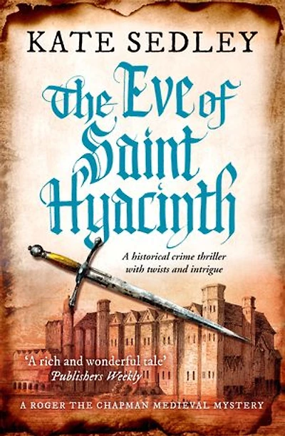 The Eve of Saint Hyacinth: A historical crime thriller with twists and intrigue